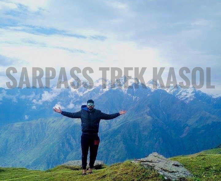 kasol sar pass trek invincible